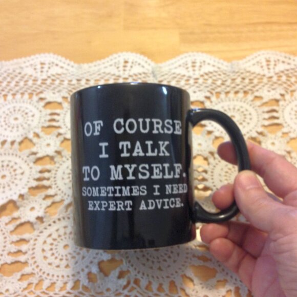 Funny coffee cup, of course I talk to myself. NWOT - Picture 2 of 6